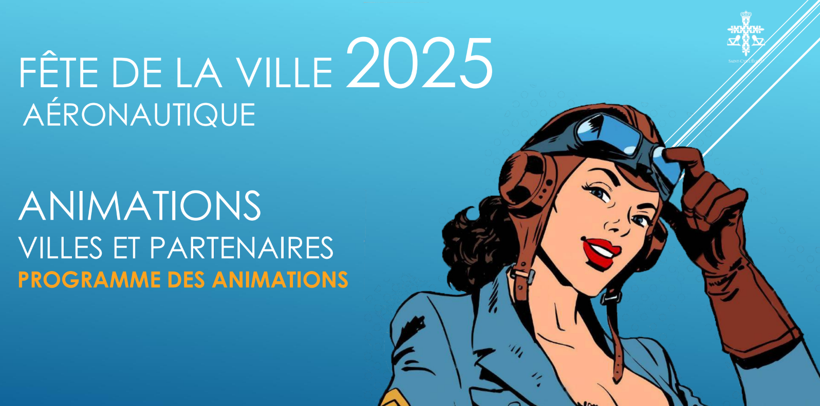 Fête de la ville de Saint-Cyr L'Ecole 2025 - Animations - Femme pilote sur fond bleu